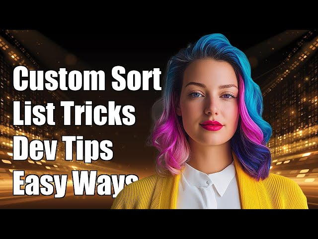 Custom Sorting Objects in a List: Techniques and Examples for Developers