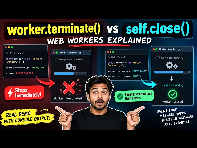 👉 worker.terminate() vs self.close() 😱 | Web Workers Explained