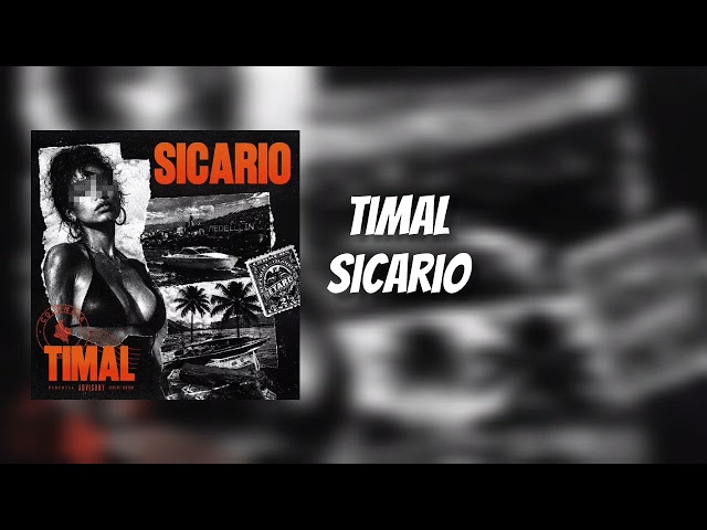 Timal - Sicario