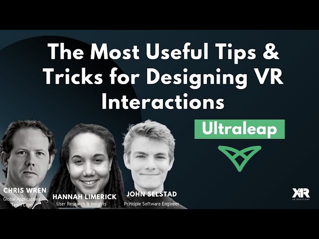 How to Design and Develop VR Interactions with Ultraleap - XR Bootcamp Open Lecture