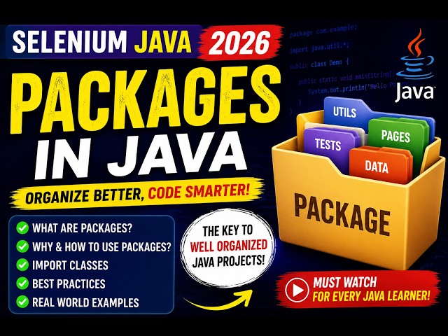 238. Packages in Java (Selenium Java 2026)