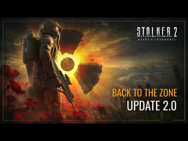 S.T.A.L.K.E.R. 2: Heart of Chornobyl — Back to the Zone Showcase | Update 2.0