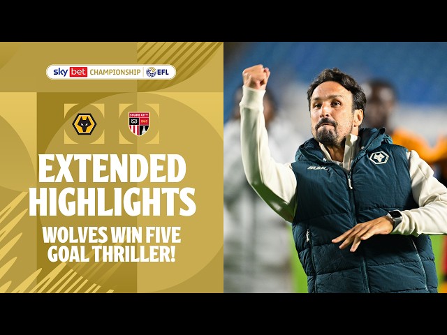 WOLVES WIN FIVE GOAL THRILLER! | Wolves vs Stoke City Extended Highlights