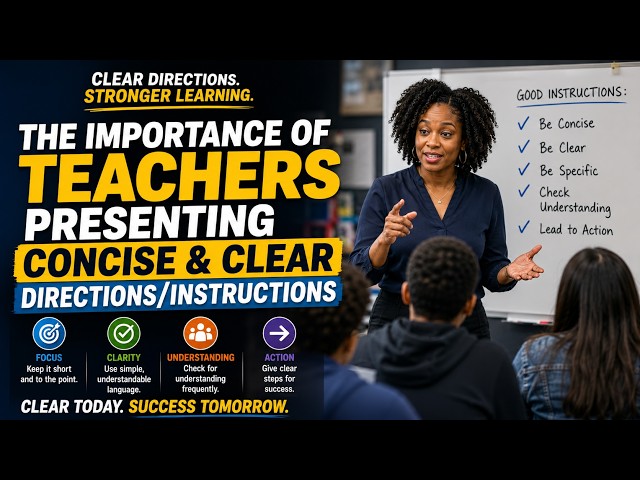 Importance of Teachers Using Clear and Concise Directions