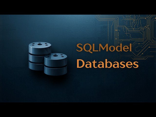 SQLModel - Database Management with Python (2/2)