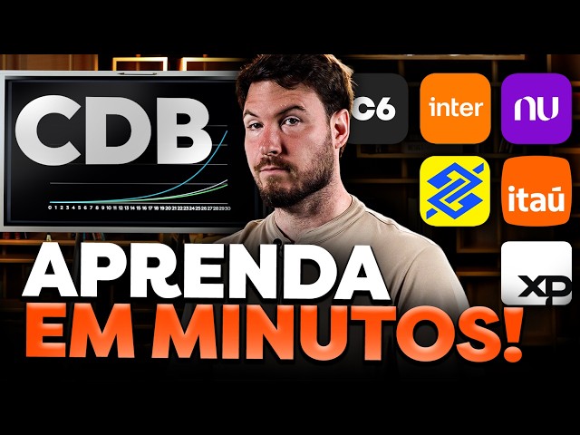 HOW TO INVEST IN CDBs (COMPLETE LESSON FOR BEGINNERS)