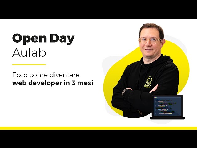 OPEN DAY AULAB HACKADEMY | Ecco come diventare WEB DEVELOPER in 3 mesi!