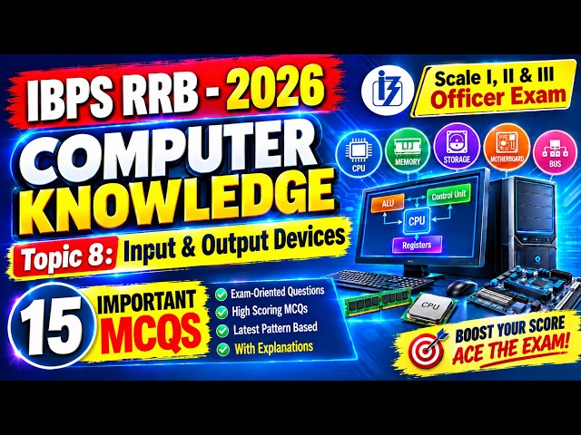 Input & Output Devices MCQS | IBPS RRB 2026 Computer Awareness | IBPS RRB Computer Knowledge MCQS