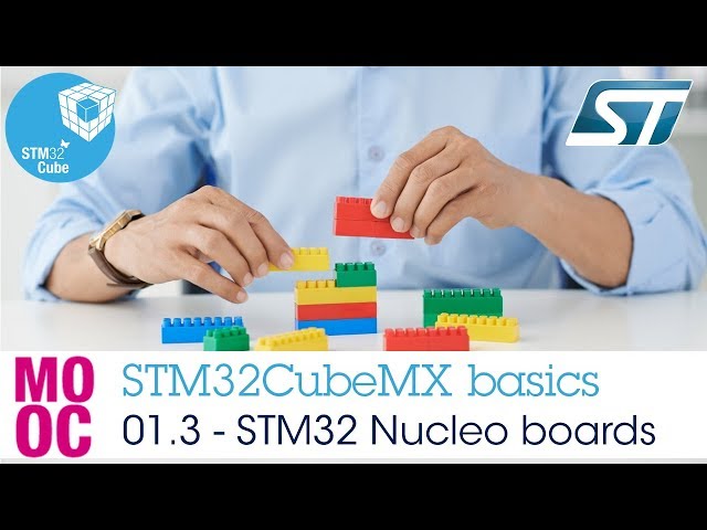 STM32CubeMX basics: 01.3 Introduction - Nucleo board presentation