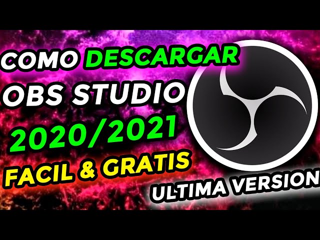 ✅ How to DOWNLOAD and INSTALL OBS STUDIO FREE in SPANISH 2020 LATEST VERSION 💻 [Windows/Mac/Linux] ☑