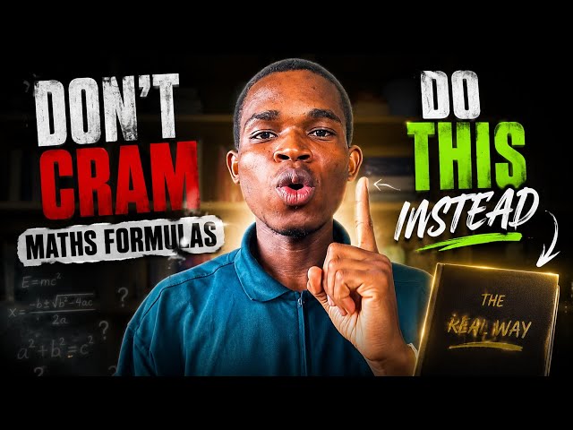 Don’t Cram Maths Formulas… Do THIS Instead!