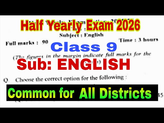 Class 9 English Half Yearly Paper 2026 / Half Yearly Exam 2026 Class 9 English / 100% Common /Solved