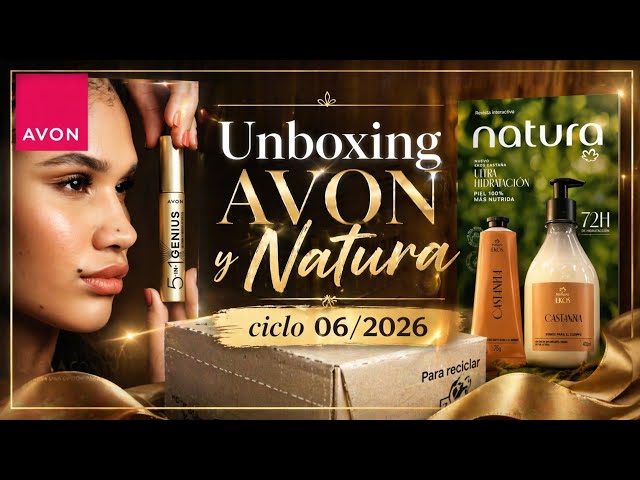 AVON AND NATURA UNBOXING CYCLE 06/2026