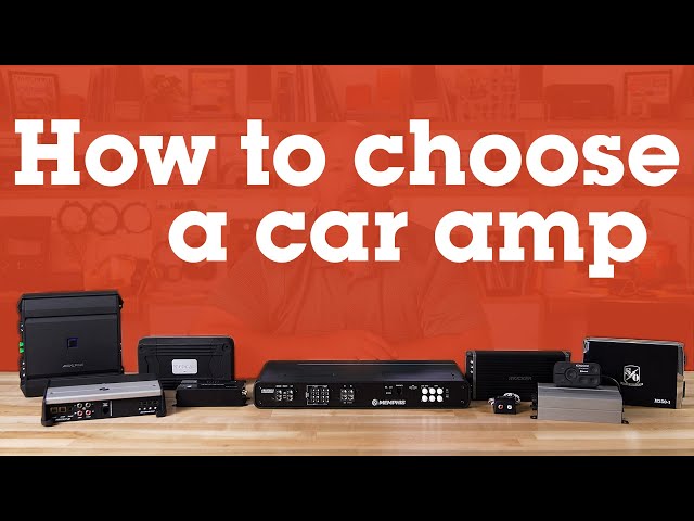 How to choose a car amplifier | Crutchfield