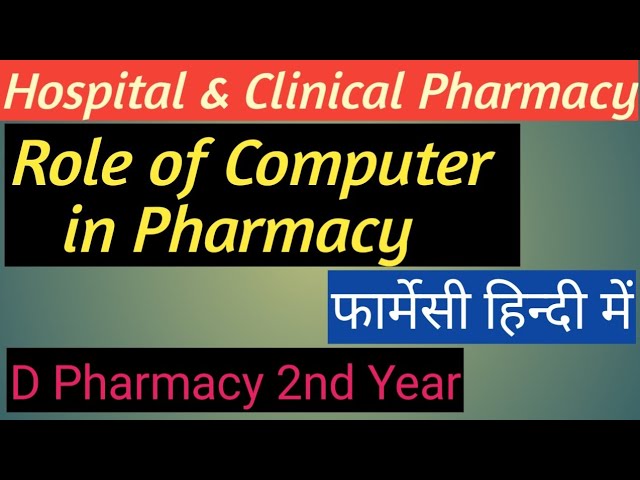 TOPIC- 9  ROLE OF COMPUTER IN PHARMACY II HOSPITAL & CLINICAL PHARMACY II D PHARM II B PHARM II RGPV
