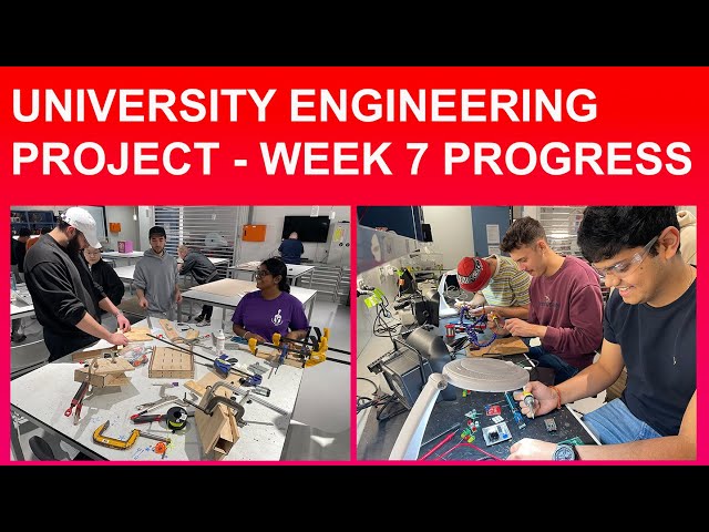 Uni Engineering Project - Week 7 Progress