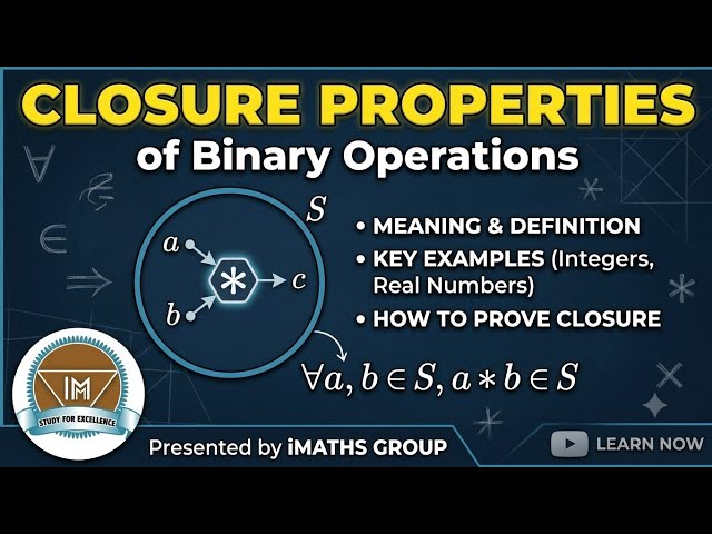 Closure Properties in Binary Operations 
