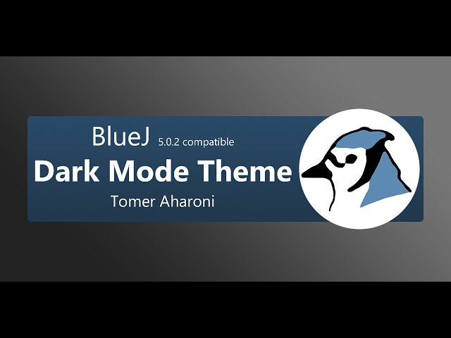 BlueJ Dark Mode Theme (by Tomer Aharoni) - Installation Tutorial
