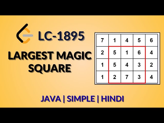 Largest Magic Square | Leetcode 1895 | Java-Hindi