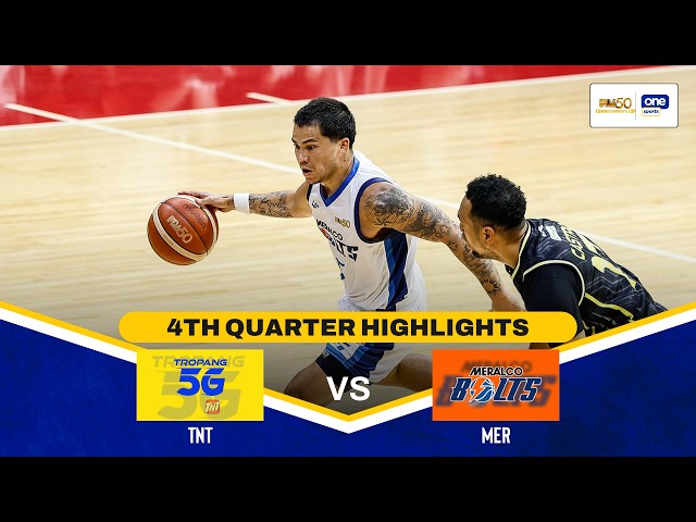 TNT vs MERALCO | 4TH QUARTER HIGHLIGHTS | PBA SEASON 50 COMMISSIONER'S CUP SEMIS