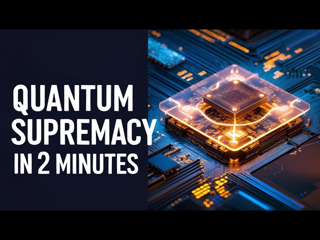Quantum Supremacy in 2 Minutes