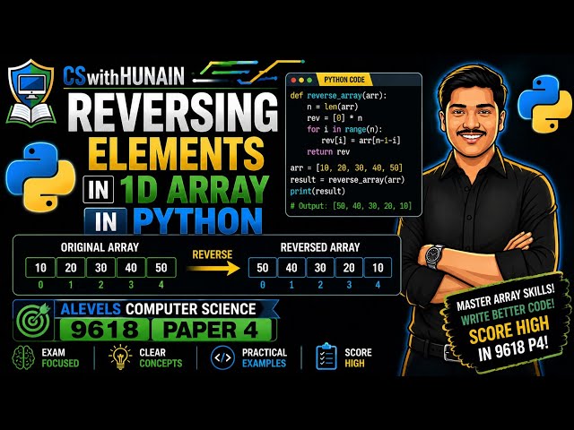 Reversing Elements in a 1D Array in Python | A Level Computer Science 9618 Paper 4
