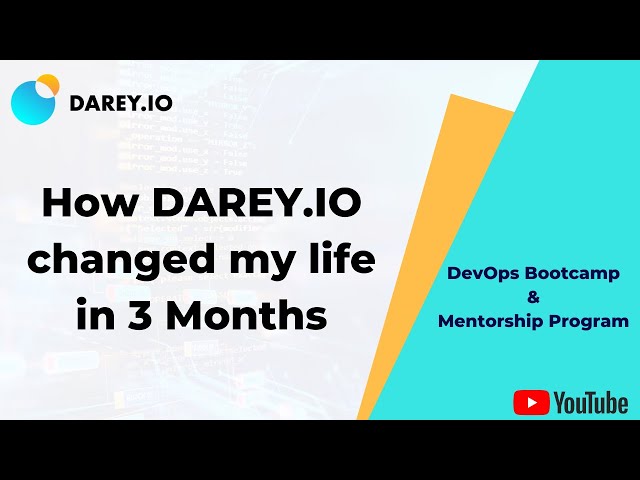 How 3 Months DevOps Bootcamp at darey.io changed my life!!!