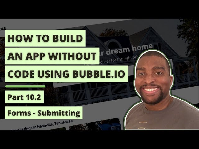 Setting Up Form Submissions in Bubble.io: Pt.10.2 - How to Build an App Without Code Tutorial