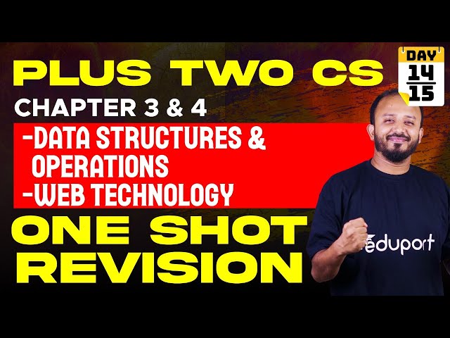 Plus Two Onam Exam Computer Science | 3. Data Structures & Operations | 4. Web Technology | Eduport