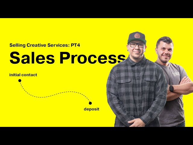 Selling Creative Services: The Sales Process