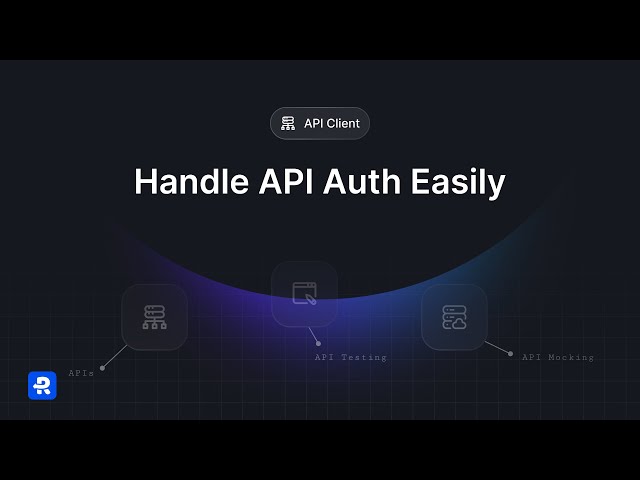 How to Handle API Authorization in Requestly: Bearer Tokens, API Keys & More