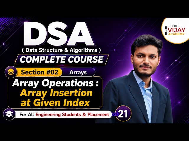 Array Insertion at Given Index in Python Explained 🔥 | DSA Complete Course | Arrays | Day 21