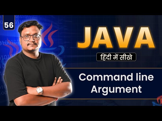 Lecture 56: Command Line Arguments in Java | Passing Values from Command Prompt | Java Beginners