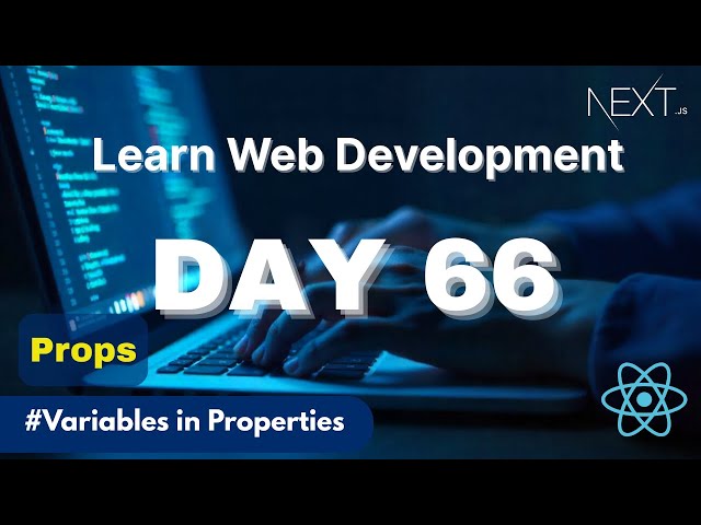 Learn Web Development | Day 66: How to Use Variables in Props with Next Js and TypeScript