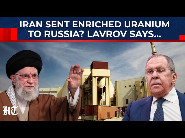 Iran Sent Enriched Uranium To Russia? Sergey Lavrov Reveals What Happened After US Bombed N-Sites
