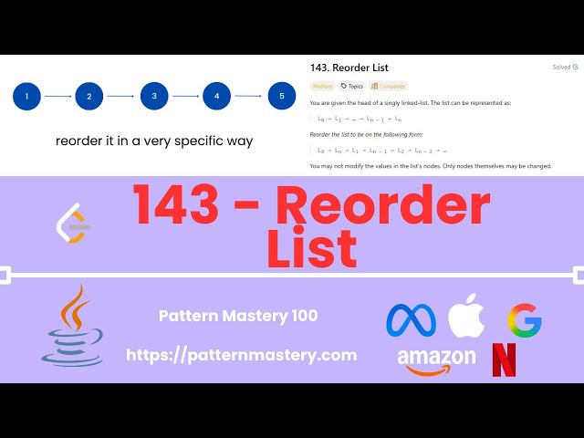 [Java] Reorder List - Leetcode 143 -- Illustrated! | Pattern Mastery