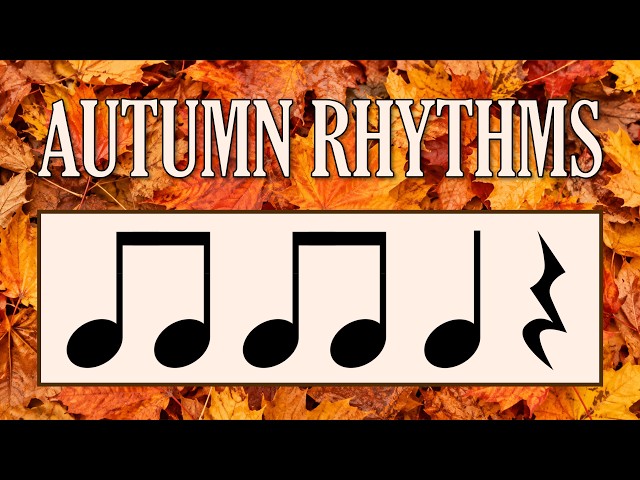 AUTUMN RHYTHMS 🍂 8th Note Rhythm Reading Practice