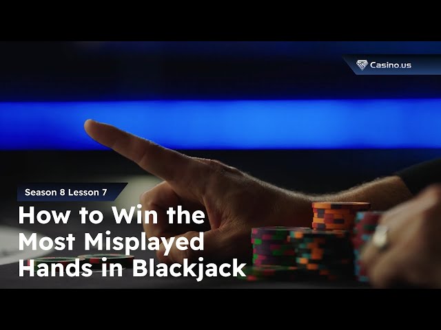 Win the most misplayed hands in Blackjack (S8L7 - The Blackjack Academy)