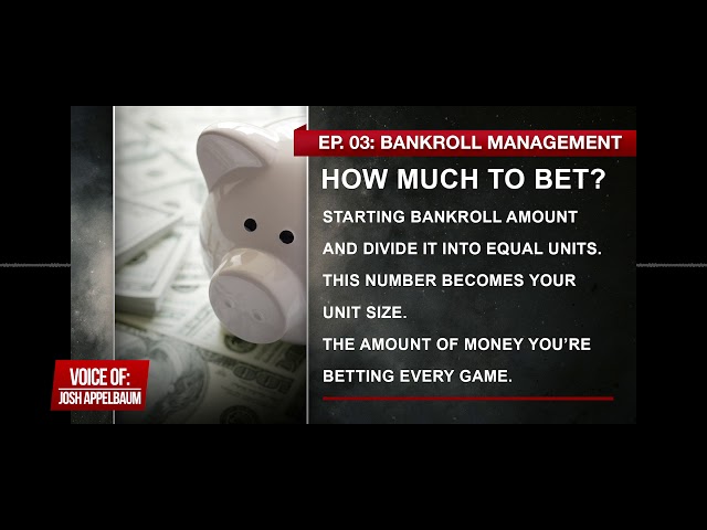 How to manage your sports betting bankroll to make money and become a successful sports bettor