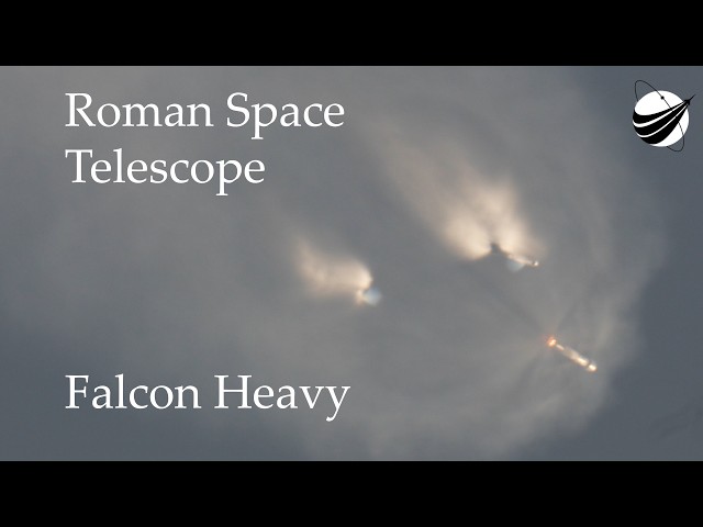 Roman Space Telescope - Falcon Heavy - Tracked Launch to Landing