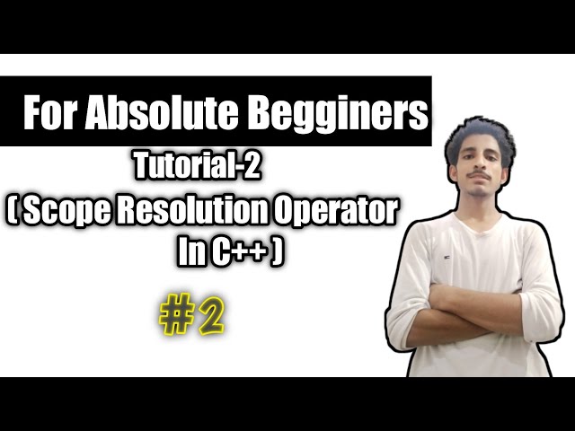 Scope Resolution Operator in C++ | C++ Tutorials in Hindi |With source code and examples