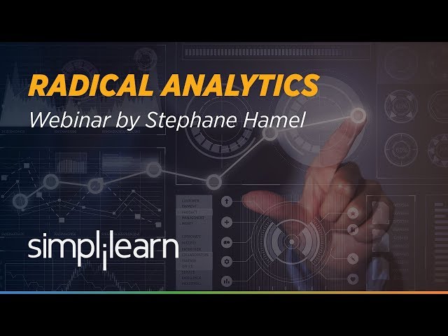 Radical Analytics | Data Driven Decision Making in Business | Analytics Webinar | Simplilearn