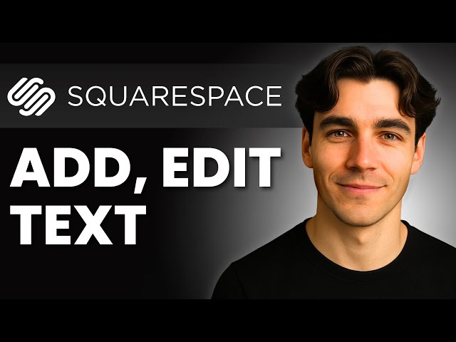 How To Add Or Edit Text On Your Squarespace Website (Tutorial 2026)