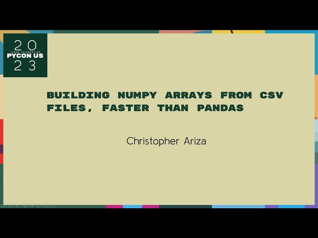 Talks - Christopher Ariza: Building NumPy Arrays from CSV Files, Faster than Pandas