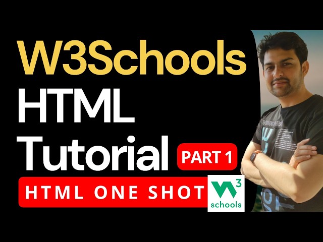 W3Schools HTML Tutorial ONE SHOT PART 1