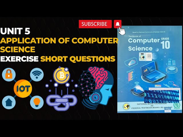 Class 10 Computer Science Unit 5 | Applications of Computer Science | Exercise Short Questions | NBF