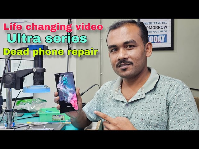 Samsung Ultra series dead phone repair, Samsung Galaxy S22 S23 S24 S25 Ultra Dead Solution