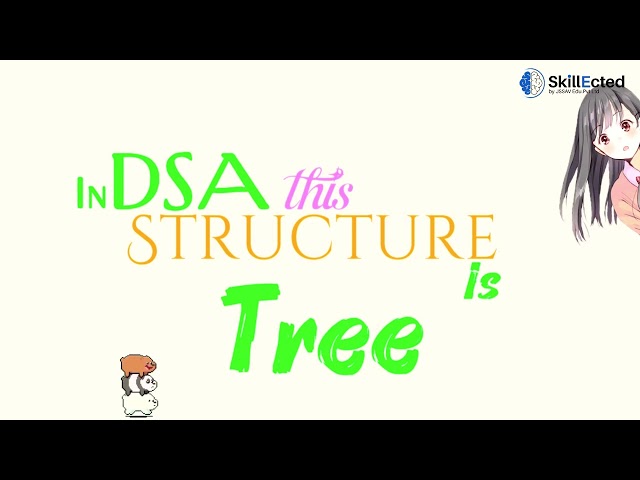 Tree in DSA = smarter data organization (Part 9)