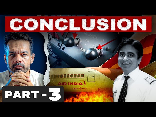 New Findings Air India 171 Crash Report | CONCLUSION | PART 3 (ENGLISH Dub)