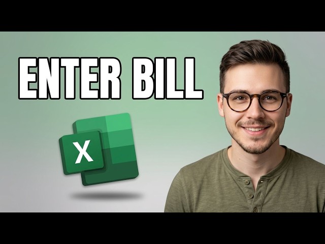 How to Enter Bill in Microsoft Excel [2026 Fast Tutorial]
